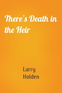 There’s Death in the Heir