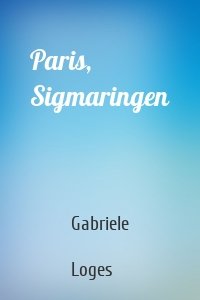 Paris, Sigmaringen