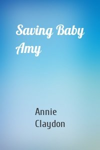 Saving Baby Amy