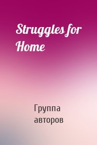 Struggles for Home