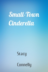 Small-Town Cinderella