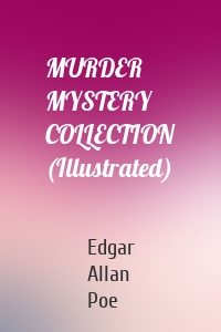MURDER MYSTERY COLLECTION (Illustrated)
