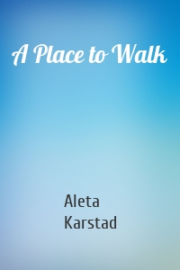 A Place to Walk