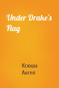 Under Drake's Flag