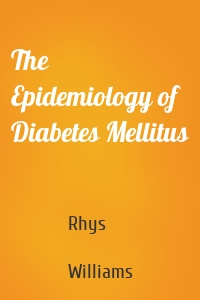 The Epidemiology of Diabetes Mellitus