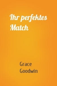 Ihr perfektes Match