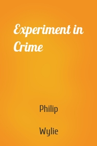 Experiment in Crime