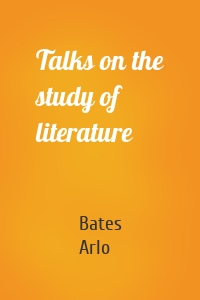 Talks on the study of literature