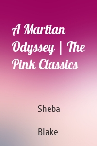 A Martian Odyssey | The Pink Classics