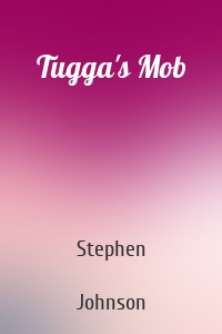 Tugga's Mob