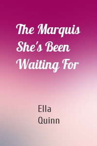 The Marquis She's Been Waiting For