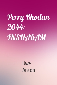 Perry Rhodan 2044: INSHARAM