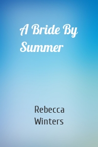 A Bride By Summer