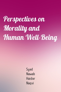 Perspectives on Morality and Human Well-Being