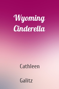Wyoming Cinderella