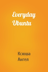 Everyday Ubuntu