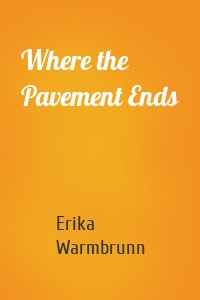 Where the Pavement Ends