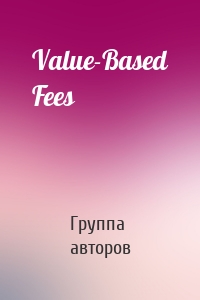 Value-Based Fees