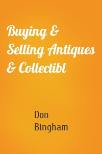 Buying & Selling Antiques & Collectibl