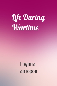 Life During Wartime