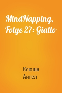 MindNapping, Folge 27: Giallo