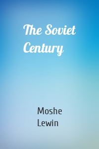 The Soviet Century