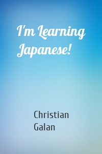 I'm Learning Japanese!