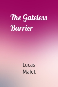 The Gateless Barrier