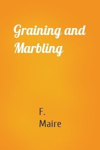 Graining and Marbling