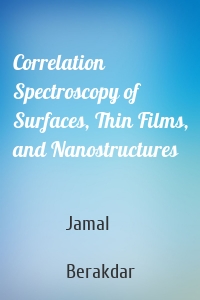 Correlation Spectroscopy of Surfaces, Thin Films, and Nanostructures