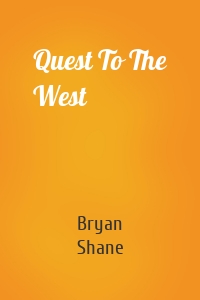 Quest To The West