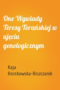 One Wywiady Teresy Torańskiej w ujęciu genologicznym