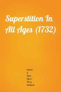 Superstition In All Ages (1732)