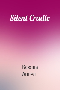 Silent Cradle