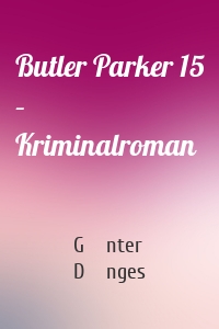 Butler Parker 15 – Kriminalroman