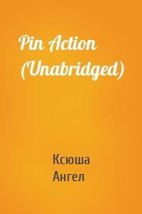 Pin Action (Unabridged)