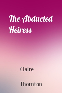 The Abducted Heiress