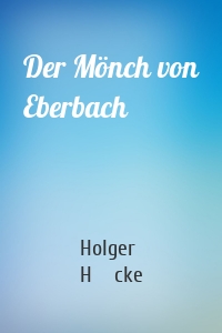 Der Mönch von Eberbach