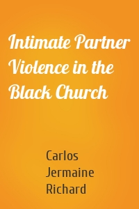 Intimate Partner Violence in the Black Church